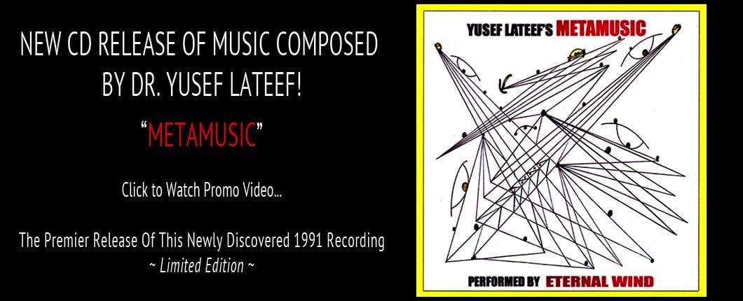 Yusef Lateef's METAMUSIC CD Release